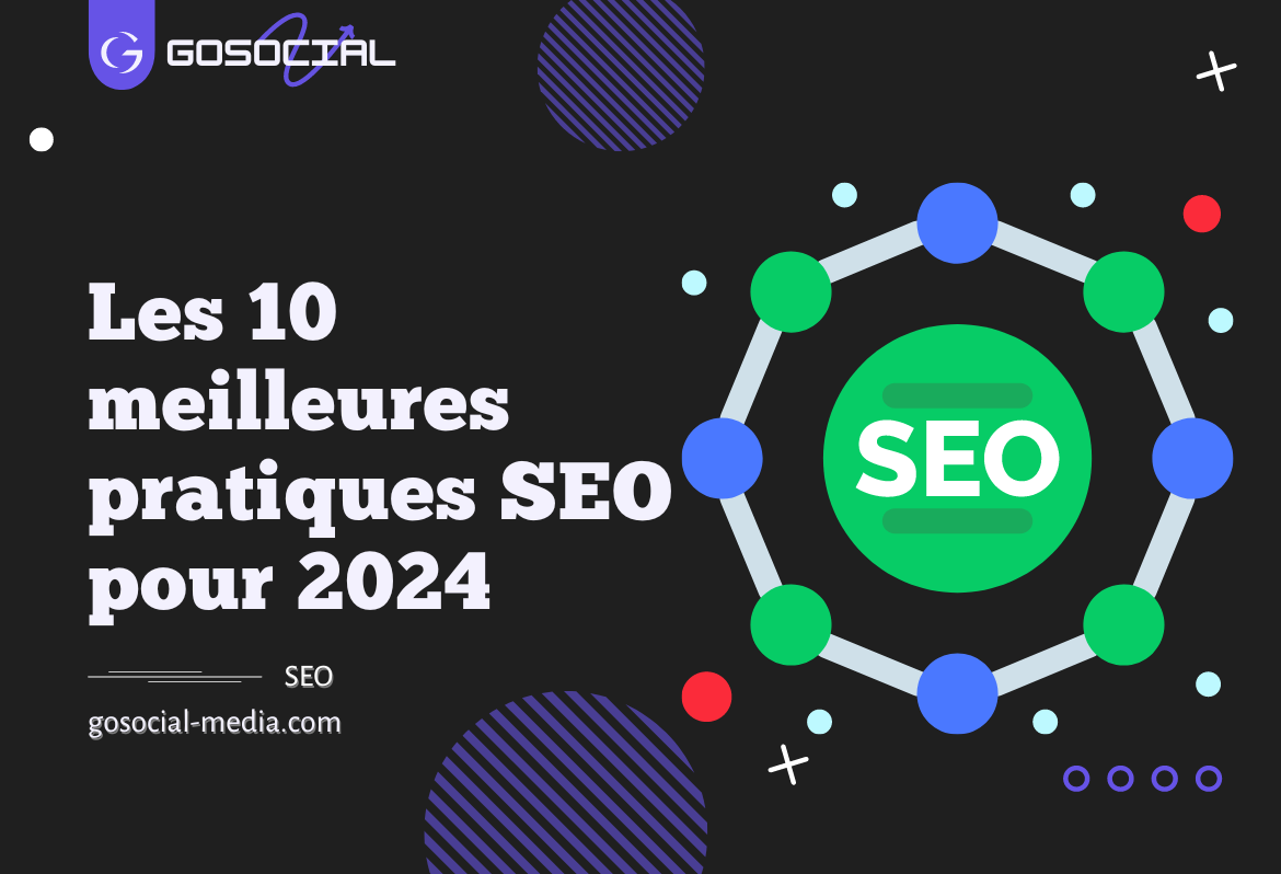 Les 10 meilleures pratiques SEO pour 2024