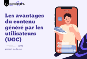 Les avantages du contenu généré par les utilisateurs (UGC)