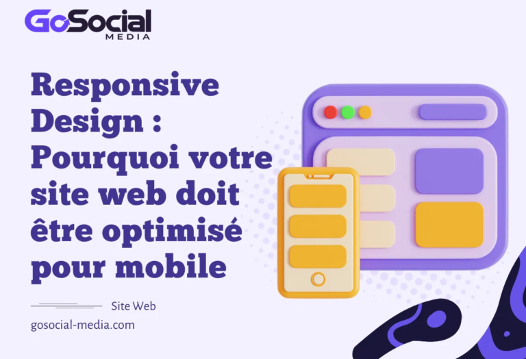 Responsive Design : Pourquoi votre site web doit être optimisé pour mobile